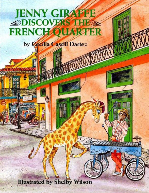 Jenny Giraffe Discovers the French Quarter, Jenny Giraffe