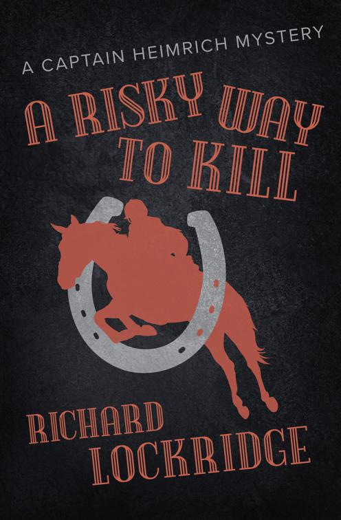 Risky Way to Kill, The Captain Heimrich Mysteries
