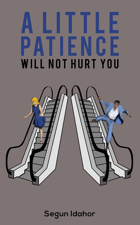 A Little Patience Will Not Hurt You