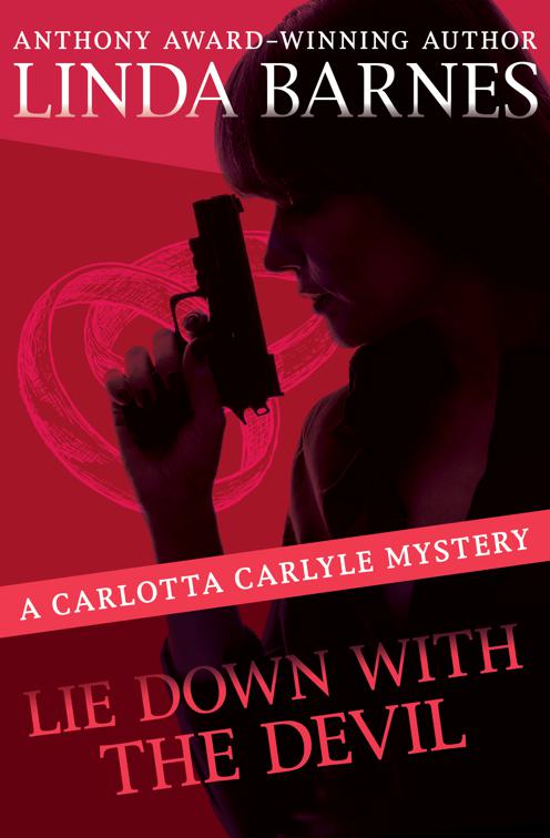 Lie Down with the Devil, The Carlotta Carlyle Mysteries