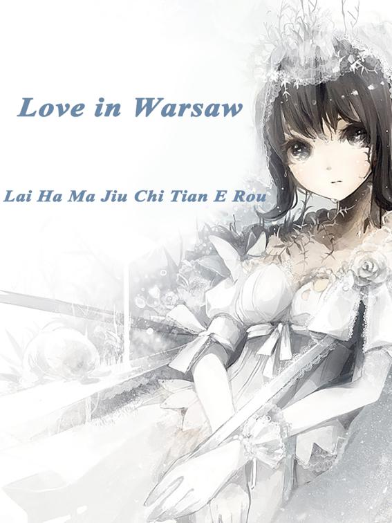 Love in Warsaw, Volume 1