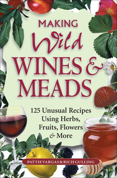 Making Wild Wines &amp; Meads