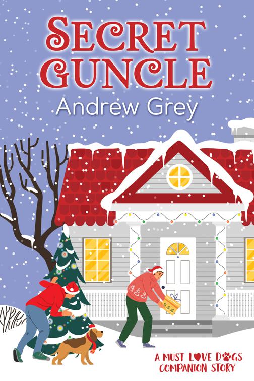 Secret Guncle, Must Love Dogs