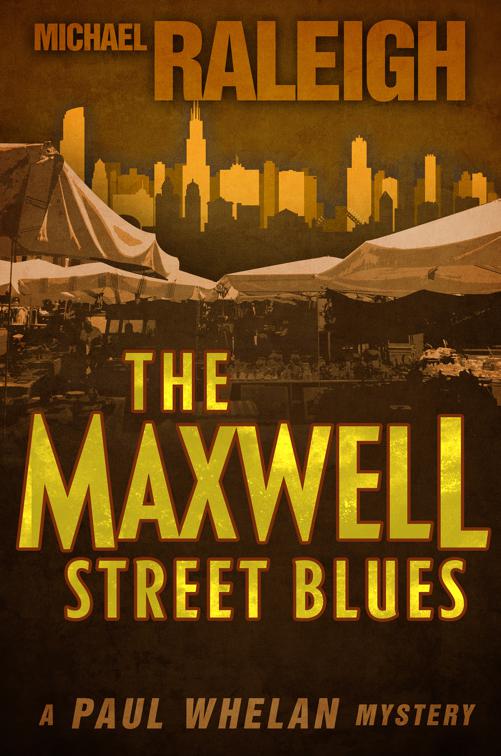 Maxwell Street Blues, The Paul Whelan Mysteries