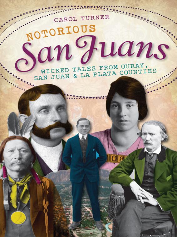 Notorious San Juans, Wicked