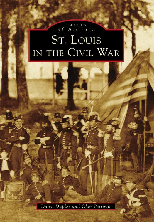 St. Louis in the Civil War, Images of America