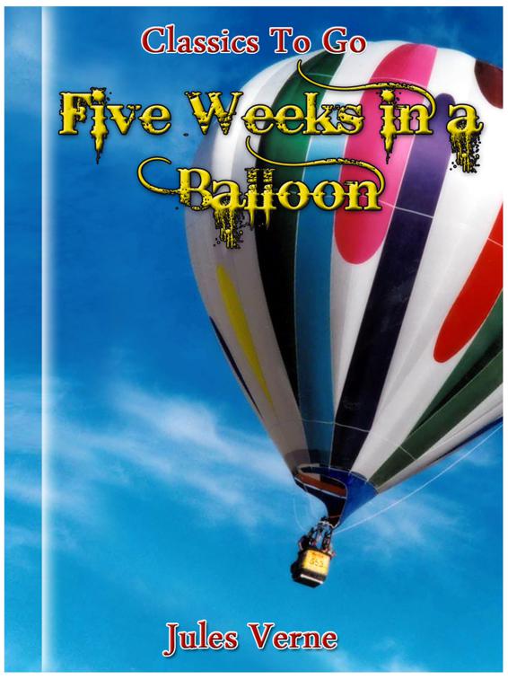Five Weeks in a Balloon, Classics To Go