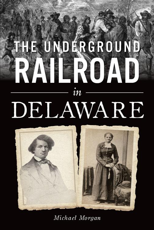 Underground Railroad in Delaware, The, American Heritage