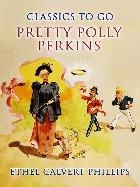 Pretty Polly Perkins, CLASSICS TO GO