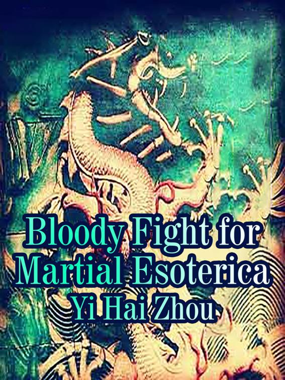 Bloody Fight for Martial Esoterica, Volume 1