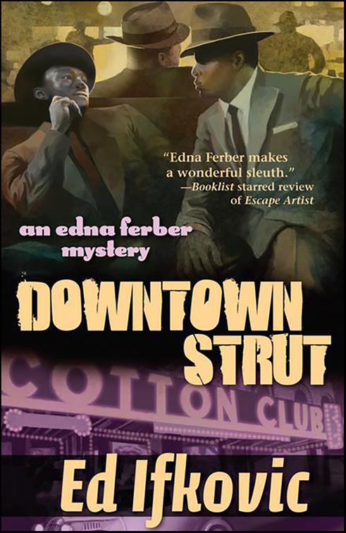 Downtown Strut, Edna Ferber Mysteries