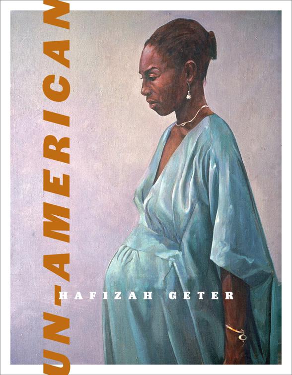 Un-American, Wesleyan Poetry Series
