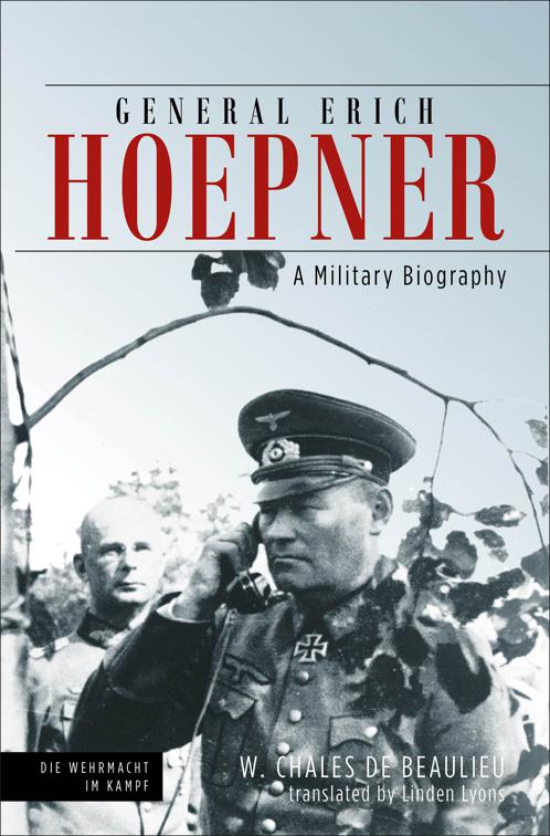 General Erich Hoepner, Die Wehrmacht im Kampf