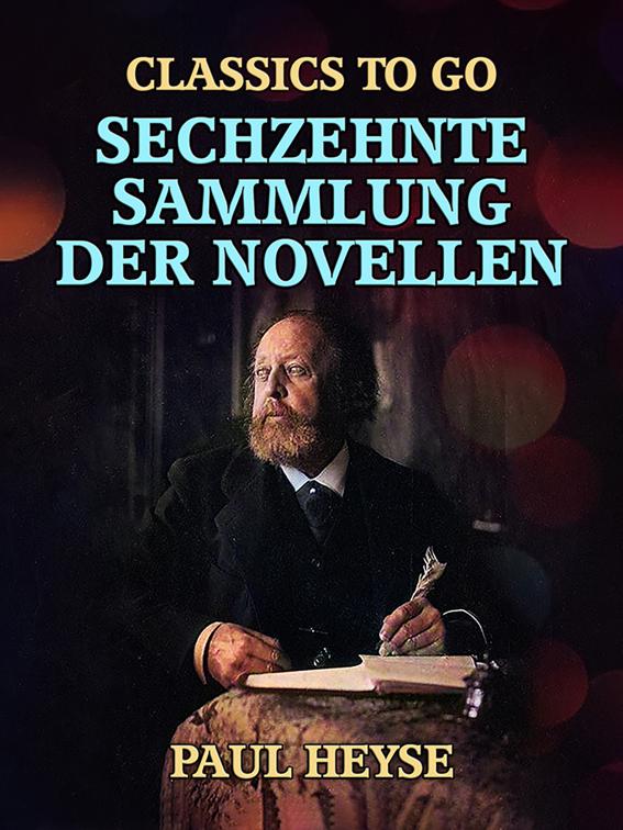 Sechzehnte Sammlung der Novellen, Classics To Go
