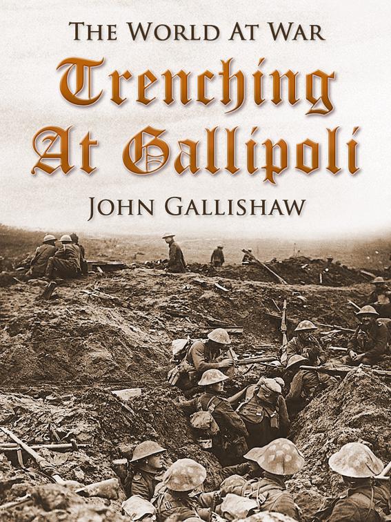 Trenching at Gallipoli, The World At War