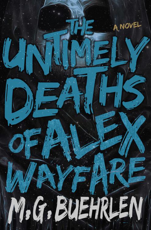 Untimely Deaths of Alex Wayfare