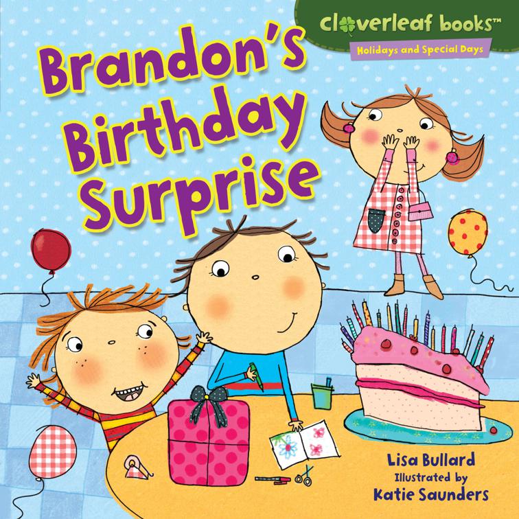 Brandon&#x27;s Birthday Surprise, Holidays and Special Days