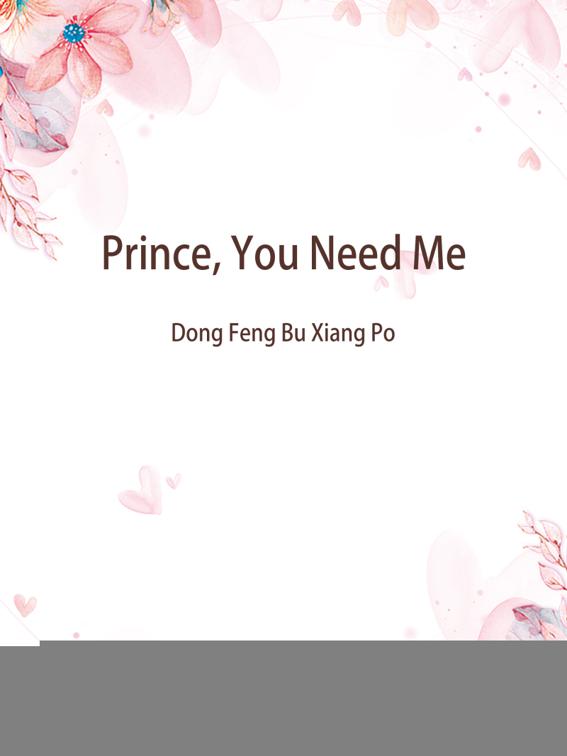 Prince, You Need Me, Volume 3