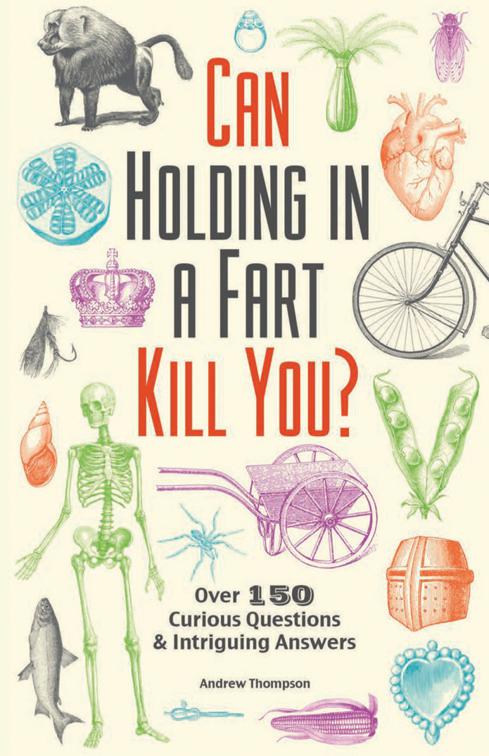 Can Holding in a Fart Kill You?, Fascinating Bathroom Readers