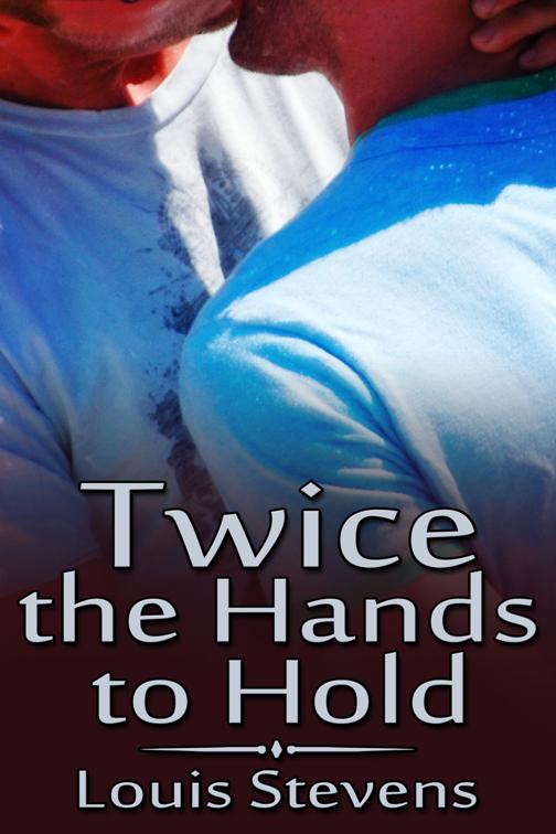 Twice the Hands to Hold