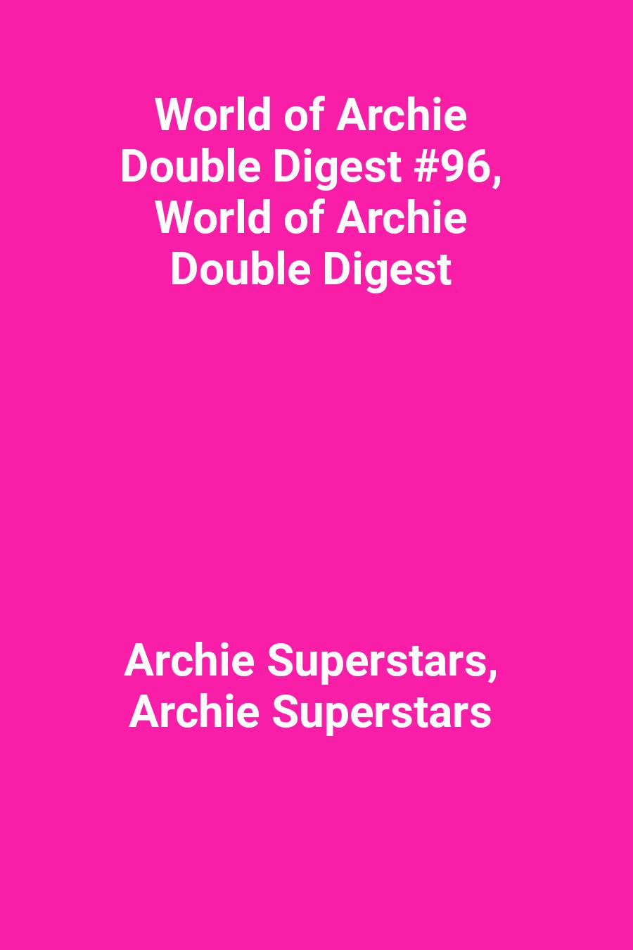 World of Archie Double Digest #96, World of Archie Double Digest
