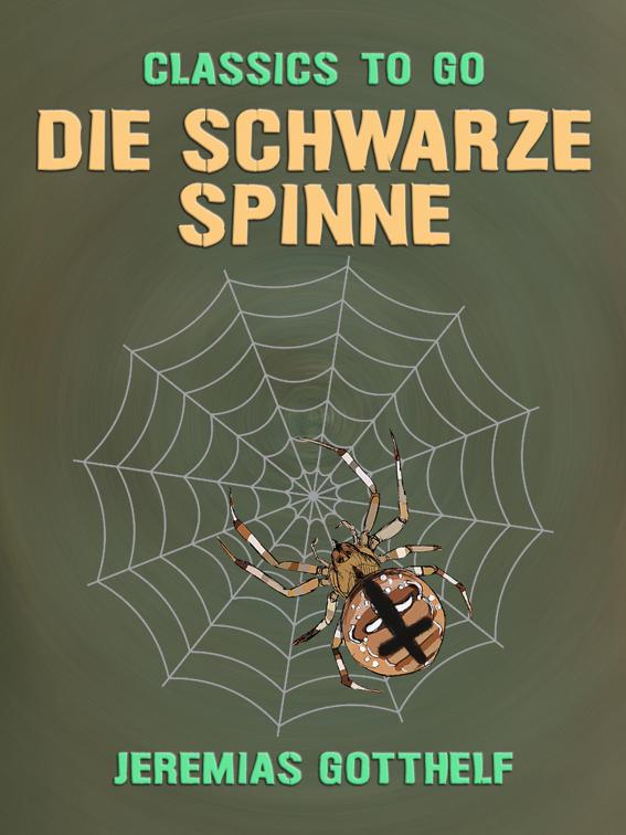 Die schwarze Spinne, Classics To Go
