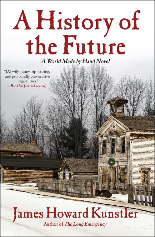 History of the Future, The World Made by Hand Novels