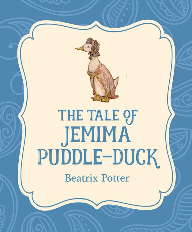 Tale of Jemima Puddle-Duck, Xist Illustrated Children&#x27;s Classics