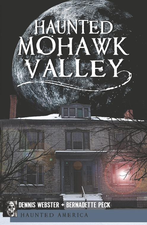 Haunted Mohawk Valley, Haunted America