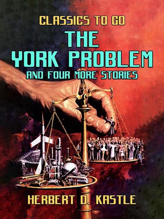 The York Problem And Four More Stories, Classics To Go