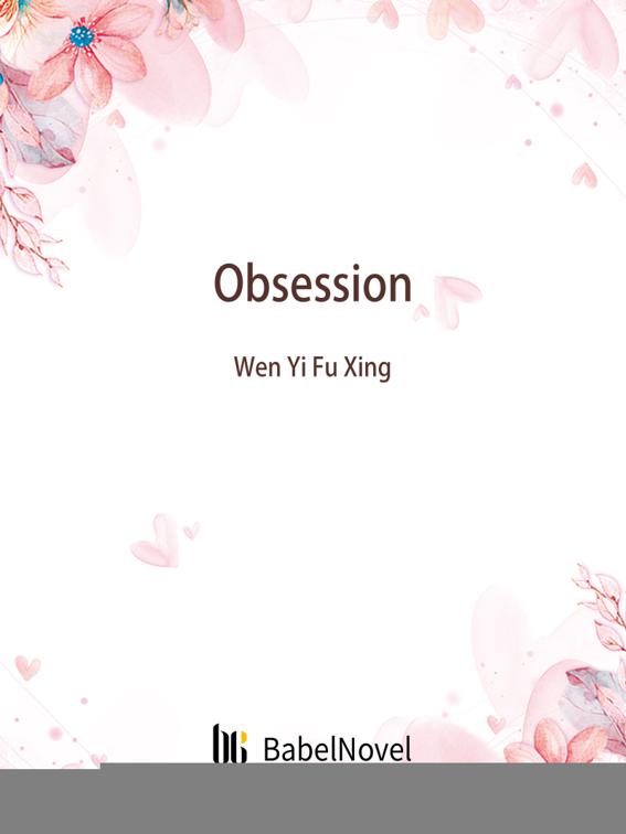 Obsession, Volume 1