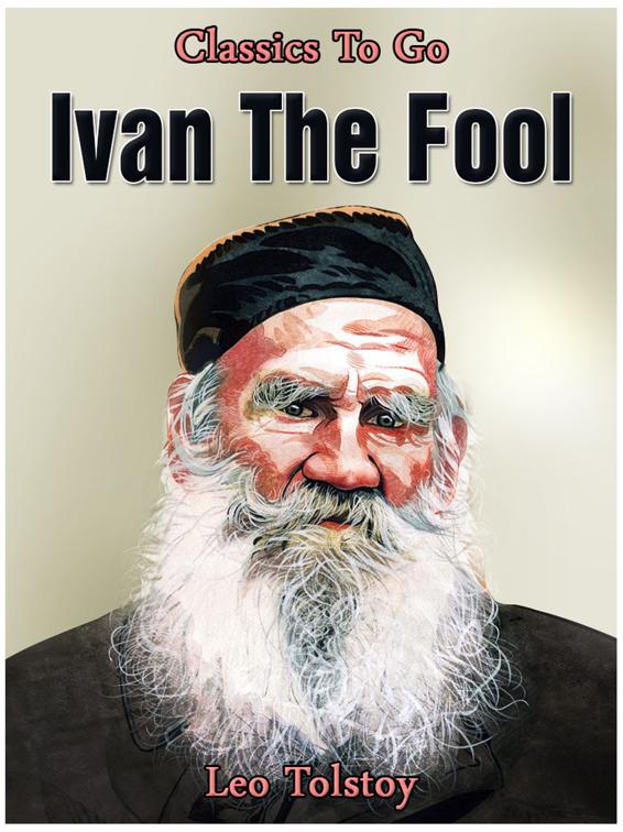 Ivan the Fool, Classics To Go