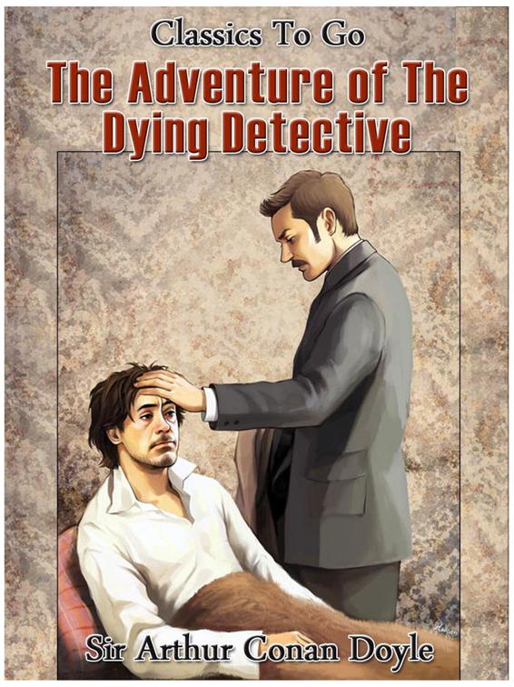 The Adventure of the Dying Detective, Classics To Go
