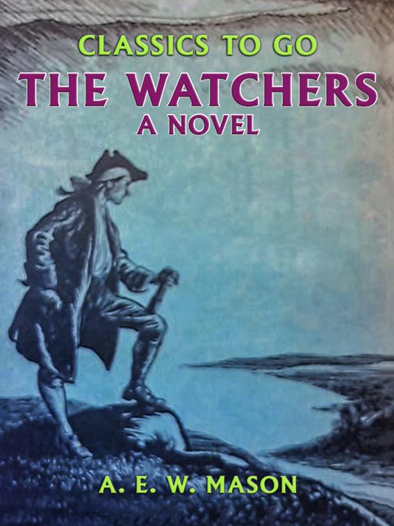 The Watchers A Novel, Classics To Go