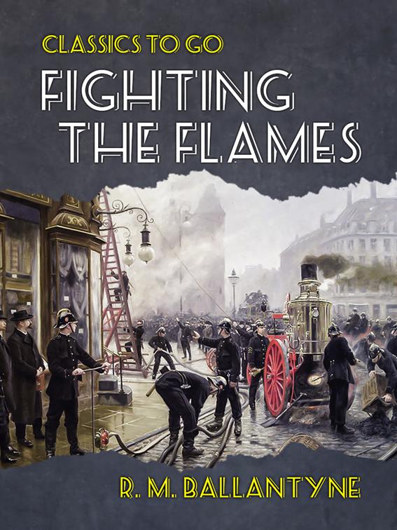 Fighting the Flames, Classics To Go