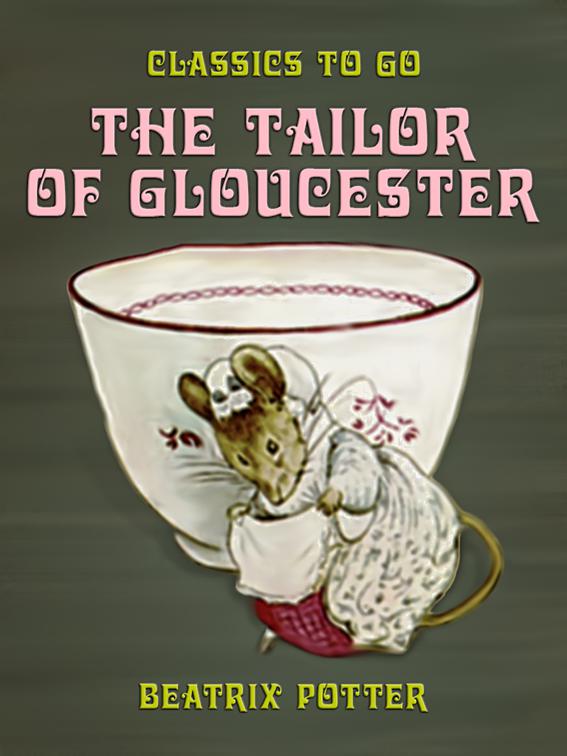 The Tailor of Gloucester, Classics To Go