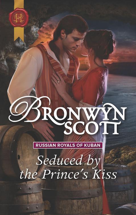 Seduced by the Prince&#x27;s Kiss, Russian Royals of Kuban