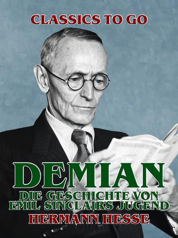 Demian: Die Geschichte von Emil Sinclairs Jugend, Classics To Go