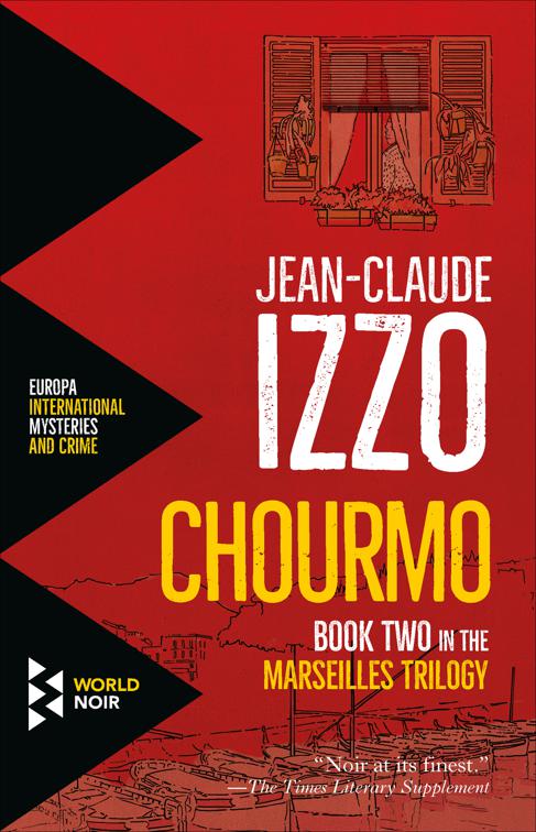 Chourmo, The Marseilles Trilogy