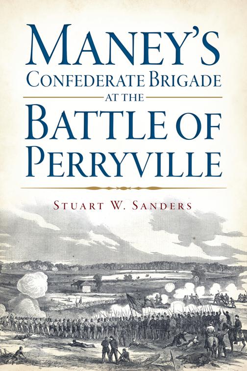 Maney&#x27;s Confederate Brigade at the Battle of Perryville, Civil War Series