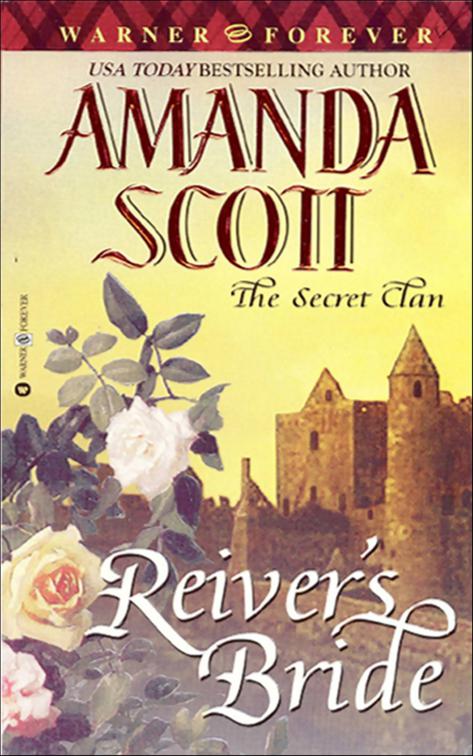 Reiver&#x27;s Bride, The Secret Clan