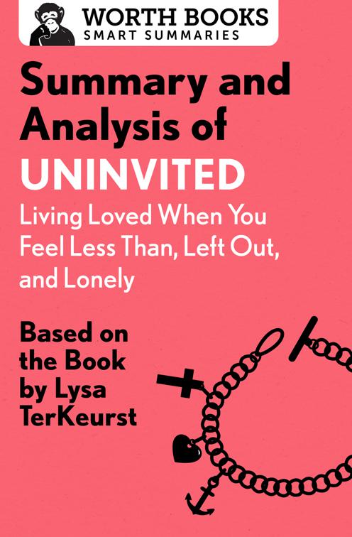 Summary and Analysis of Uninvited: Living Loved When You Feel Less Than, Left Out, and Lonely, Smart Summaries