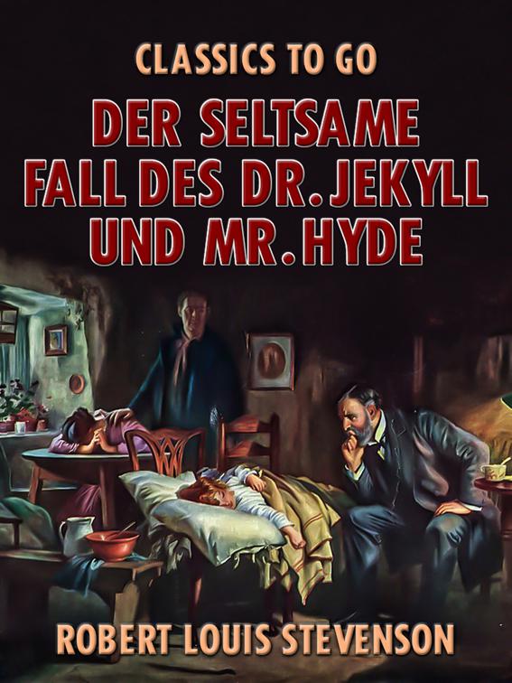 Der seltsame Fall des Dr. Jekyll und Mr. Hyde, Classics To Go