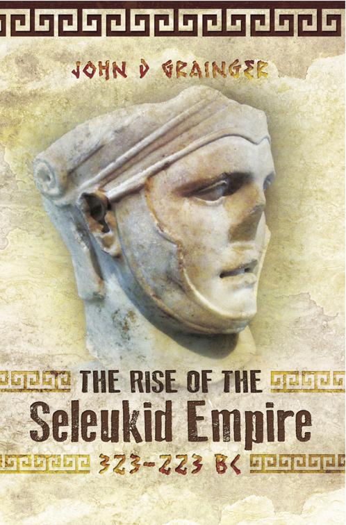 Rise of the Seleukid Empire, 323–223 BC