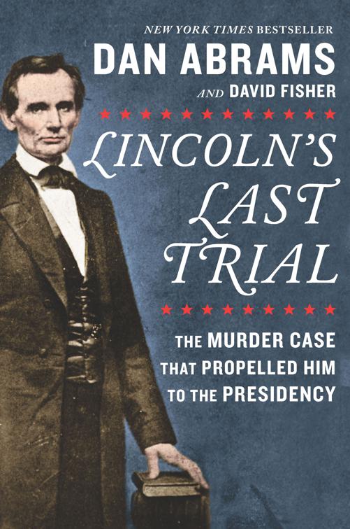 Lincoln&#x27;s Last Trial