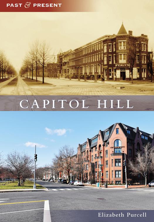 This image is the cover for the book Capitol Hill, Past and Present