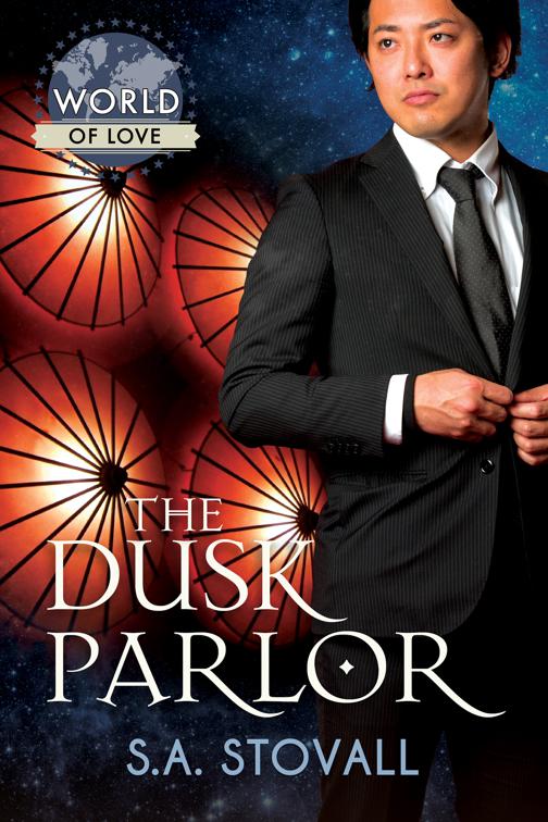 This image is the cover for the book The Dusk Parlor, World of Love
