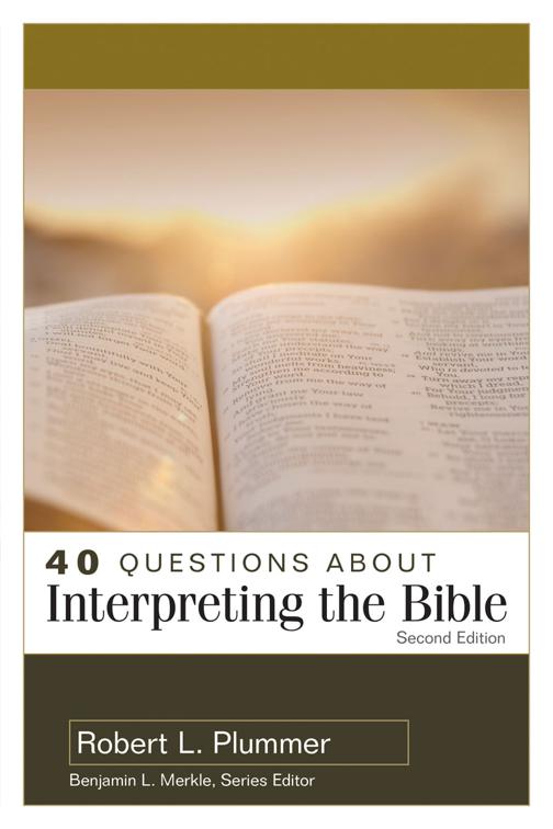 This image is the cover for the book 40 Questions about Interpreting the Bible, 40 Questions Series