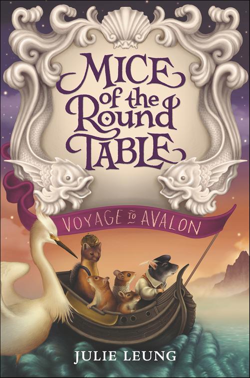 Mice of the Round Table: Voyage to Avalon, Mice of the Round Table