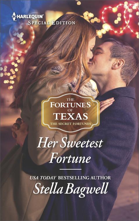 Her Sweetest Fortune, The Fortunes of Texas: The Secret Fortunes